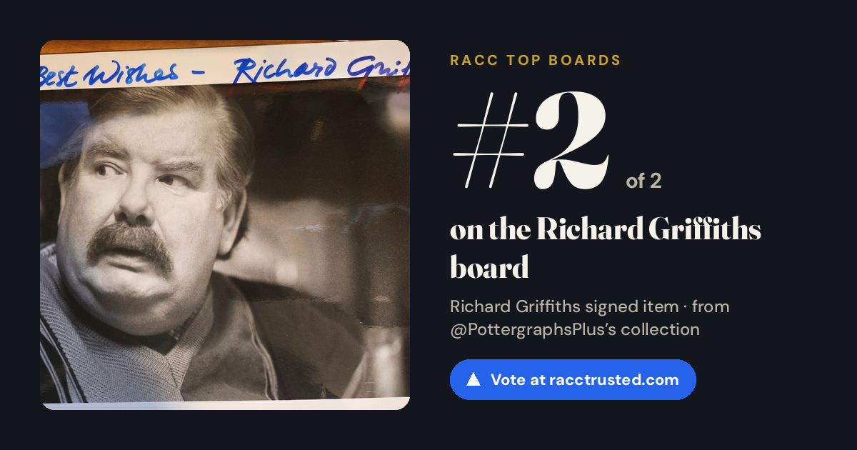 Share card: #2 of 2 on the Richard Griffiths board