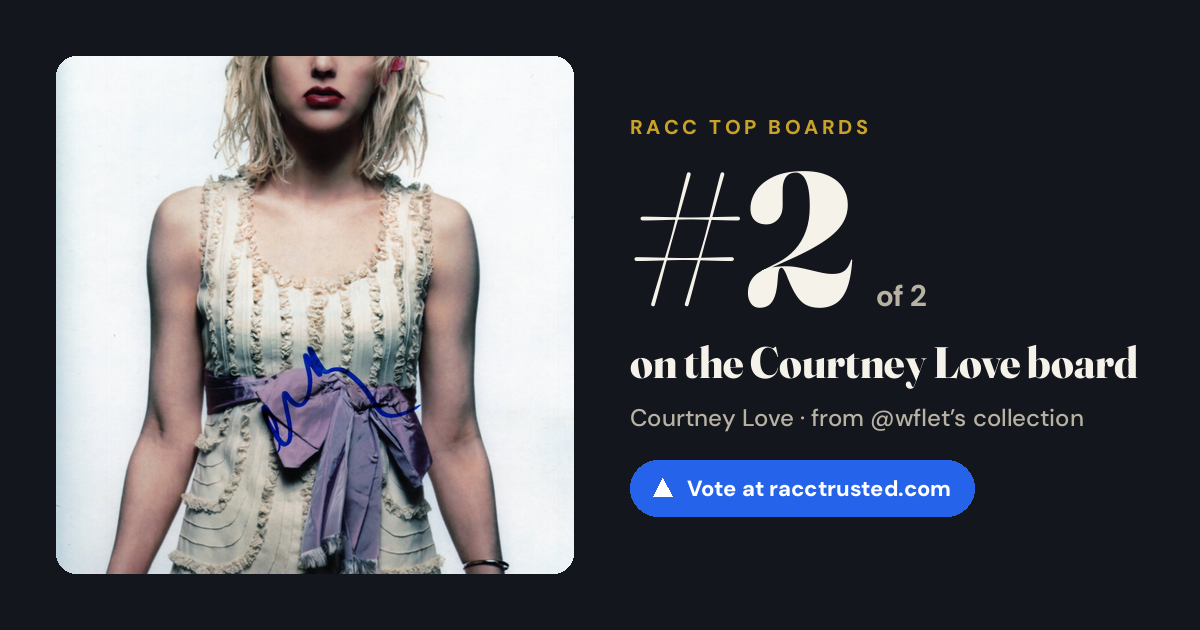 Share card: #2 of 2 on the Courtney Love board