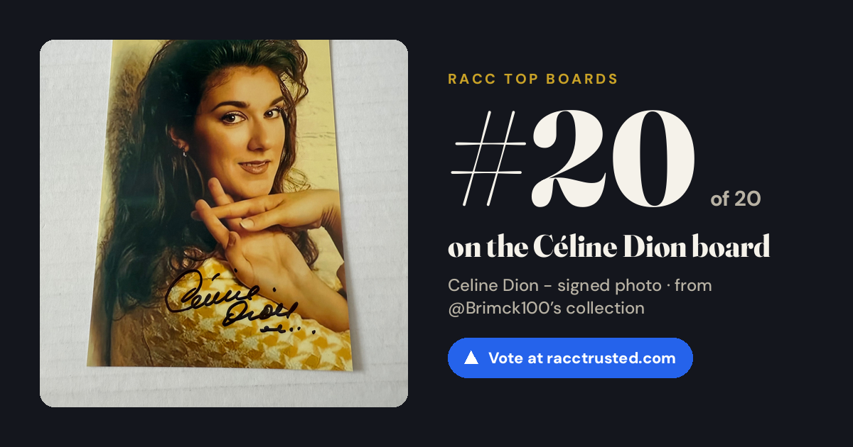 Share card: #20 of 20 on the Céline Dion board
