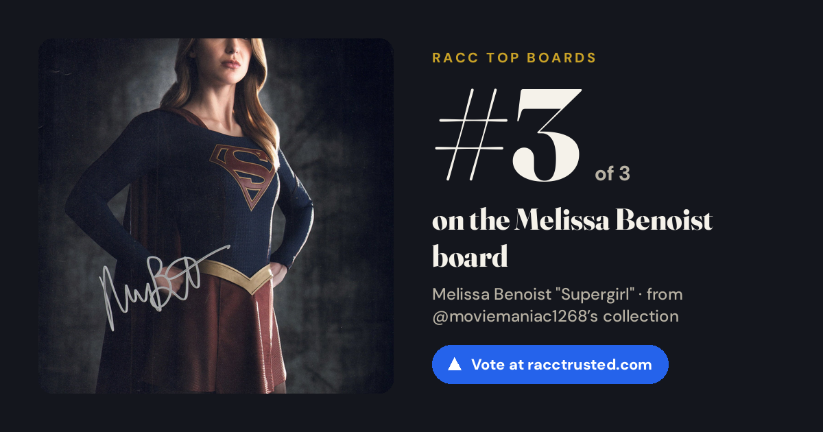 Share card: #3 of 3 on the Melissa Benoist board