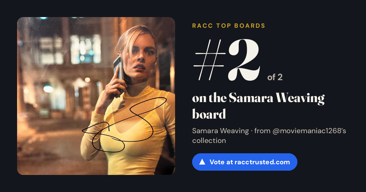Share card: #2 of 2 on the Samara Weaving board