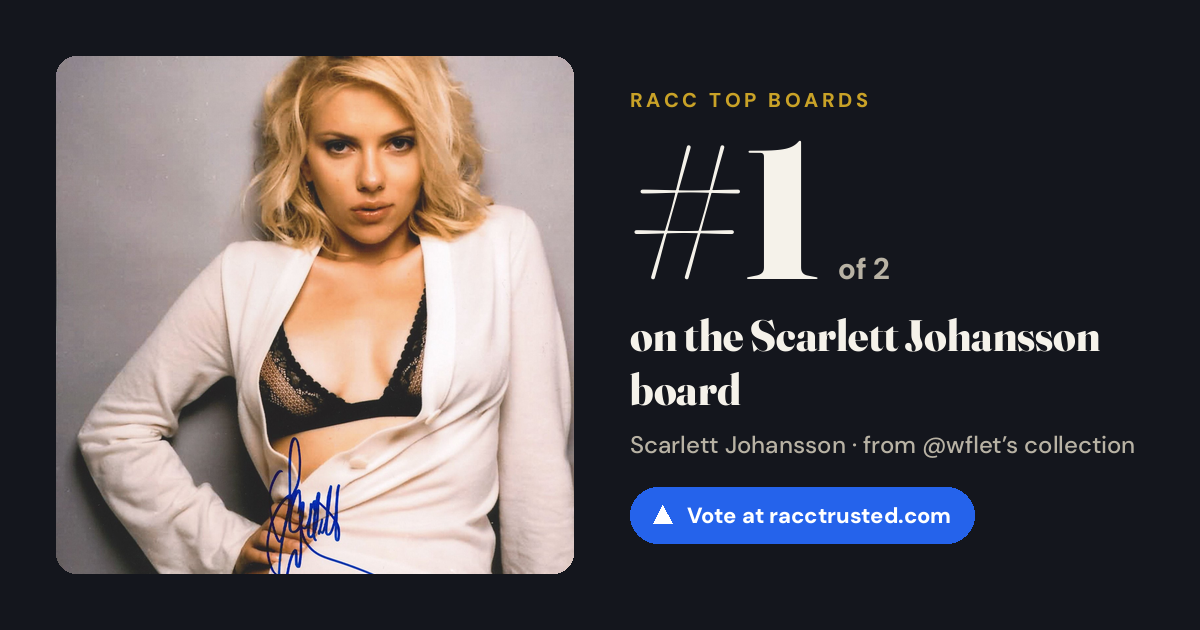 Share card: #1 of 2 on the Scarlett Johansson board