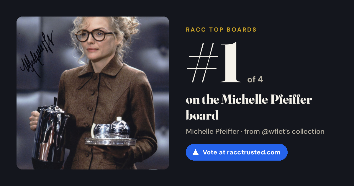 Share card: #1 of 4 on the Michelle Pfeiffer board