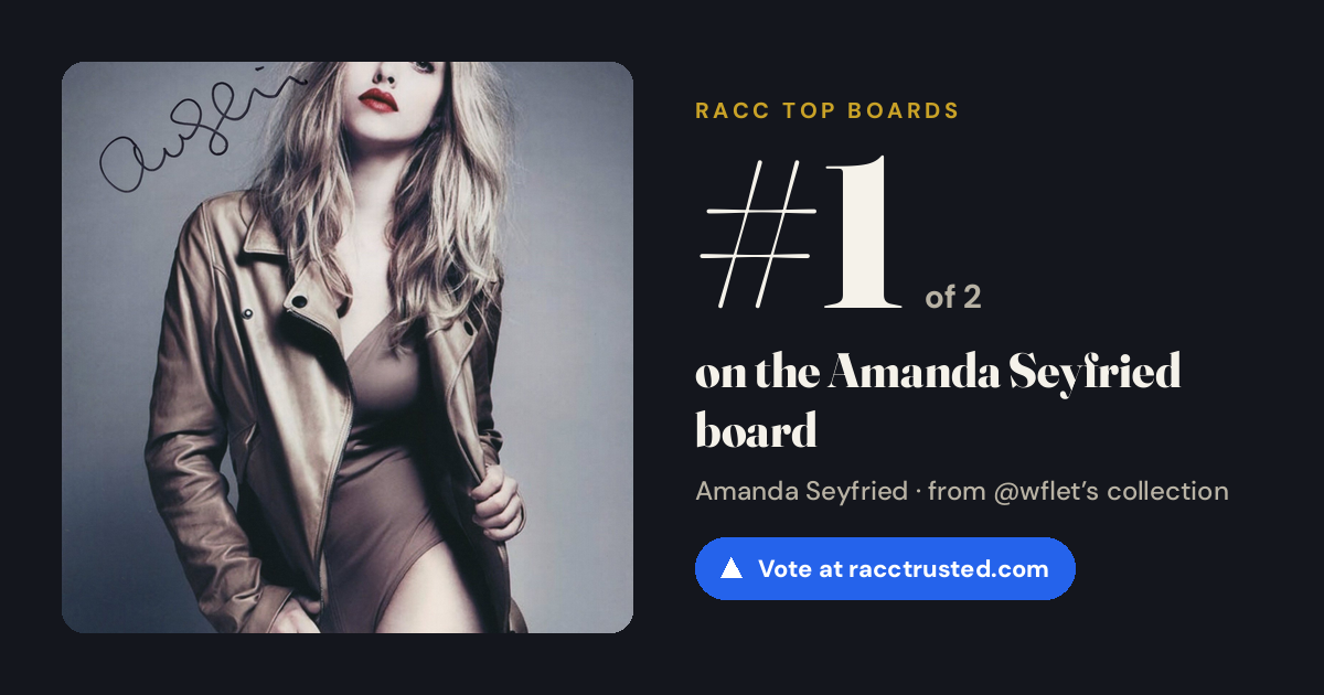 Share card: #1 of 2 on the Amanda Seyfried board