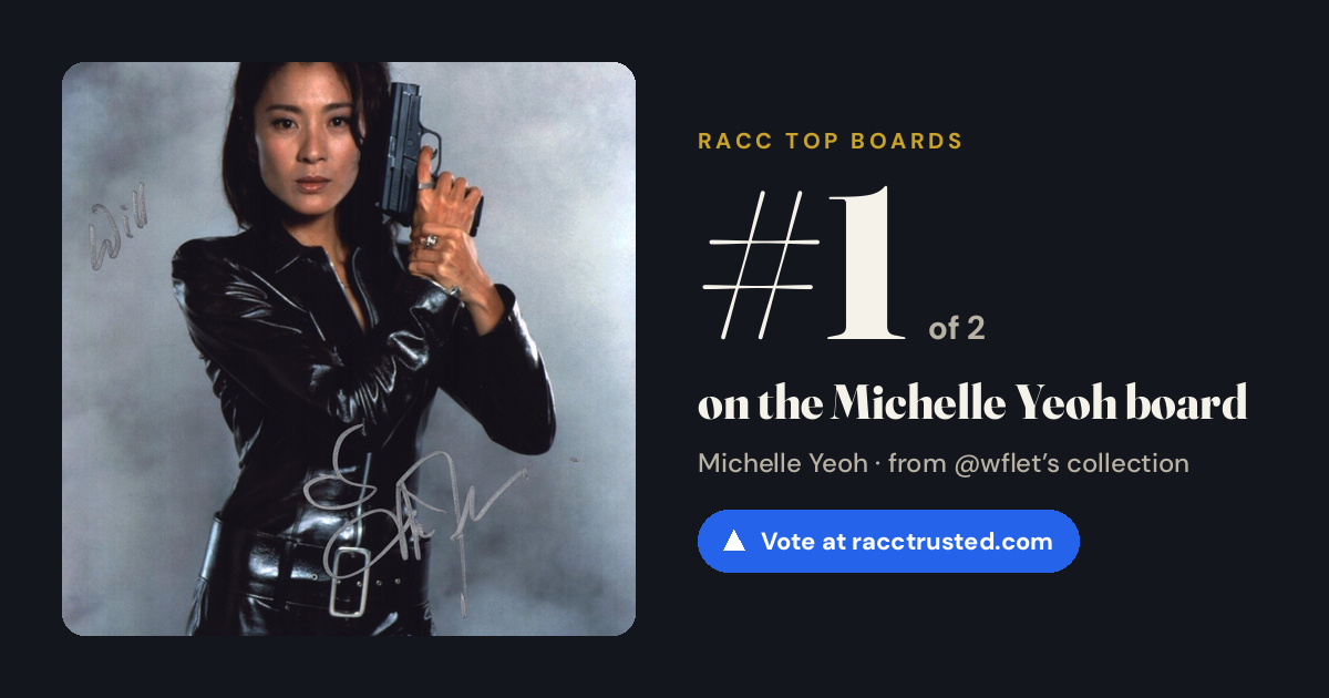 Share card: #1 of 2 on the Michelle Yeoh board