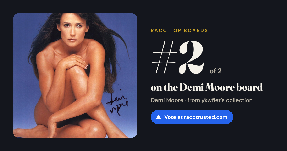 Share card: #2 of 2 on the Demi Moore board