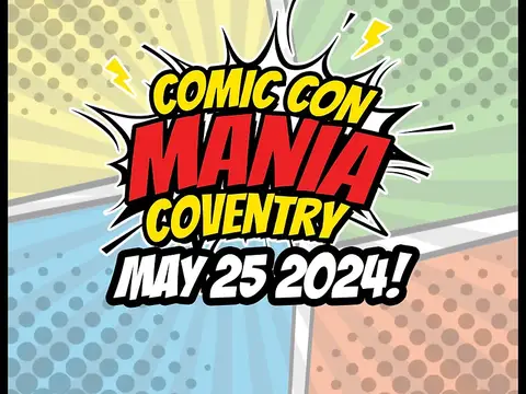 Comic Con Mania Coventry 2024