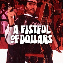 A Fistful of Dollars