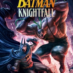 Batman: Knightfall Part 1: Knightfall