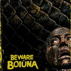 Beware Boiúna