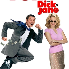 Fun with Dick and Jane