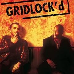 Gridlock'd