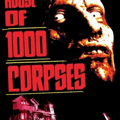 House Of 1000 Corpses
