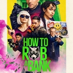How to Rob a Bank