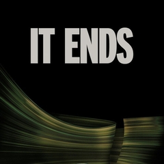It Ends