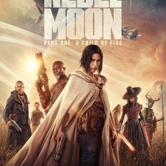 Rebel Moon - Part One: A Child of Fire