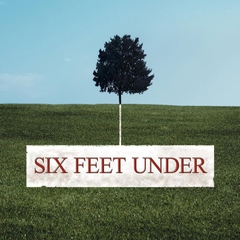 Six Feet Under