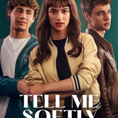 Tell Me Softly
