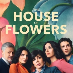 The House of Flowers