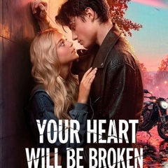 Your Heart Will Be Broken