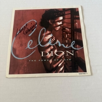 Celine Dion - The Power of Love 7”. Signed by Celine Dion.
