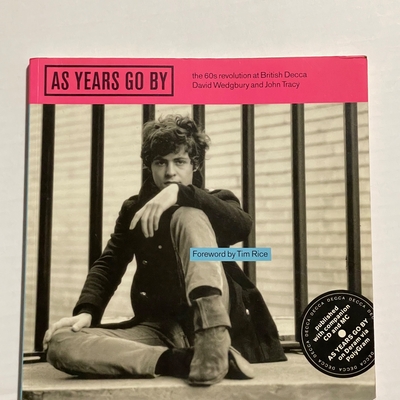 As Years Go By Paperback book signed by: Neil Sedaka, Eden Kane, Jet Harris, Chris Montez, Alan ‘Fluff’ Freeman, Dave Berry, Andy Summers, Zoot Money, Elkie Brooks, Lulu, Colin Blunstone, Rod Argent,