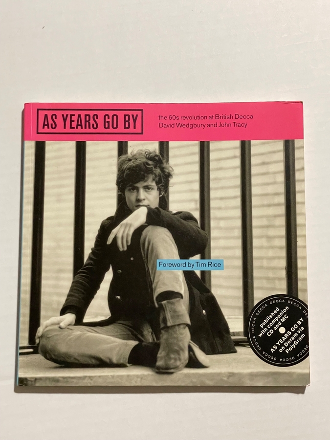 As Years Go By Paperback book signed by: Neil Sedaka, Eden Kane, Jet Harris, Chris Montez, Alan ‘Fluff’ Freeman, Dave Berry, Andy Summers, Zoot Money, Elkie Brooks, Lulu, Colin Blunstone, Rod Argent,