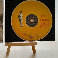 Bill Frisell - Have a Little Faith CD. Signed by Bill Frisell