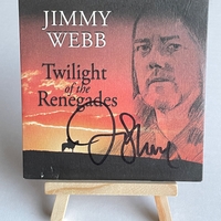 Jimmy Webb - Twilight of the Renegades CD. Signed by Jimmy Webb