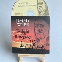 Jimmy Webb - Twilight of the Renegades CD. Signed by Jimmy Webb