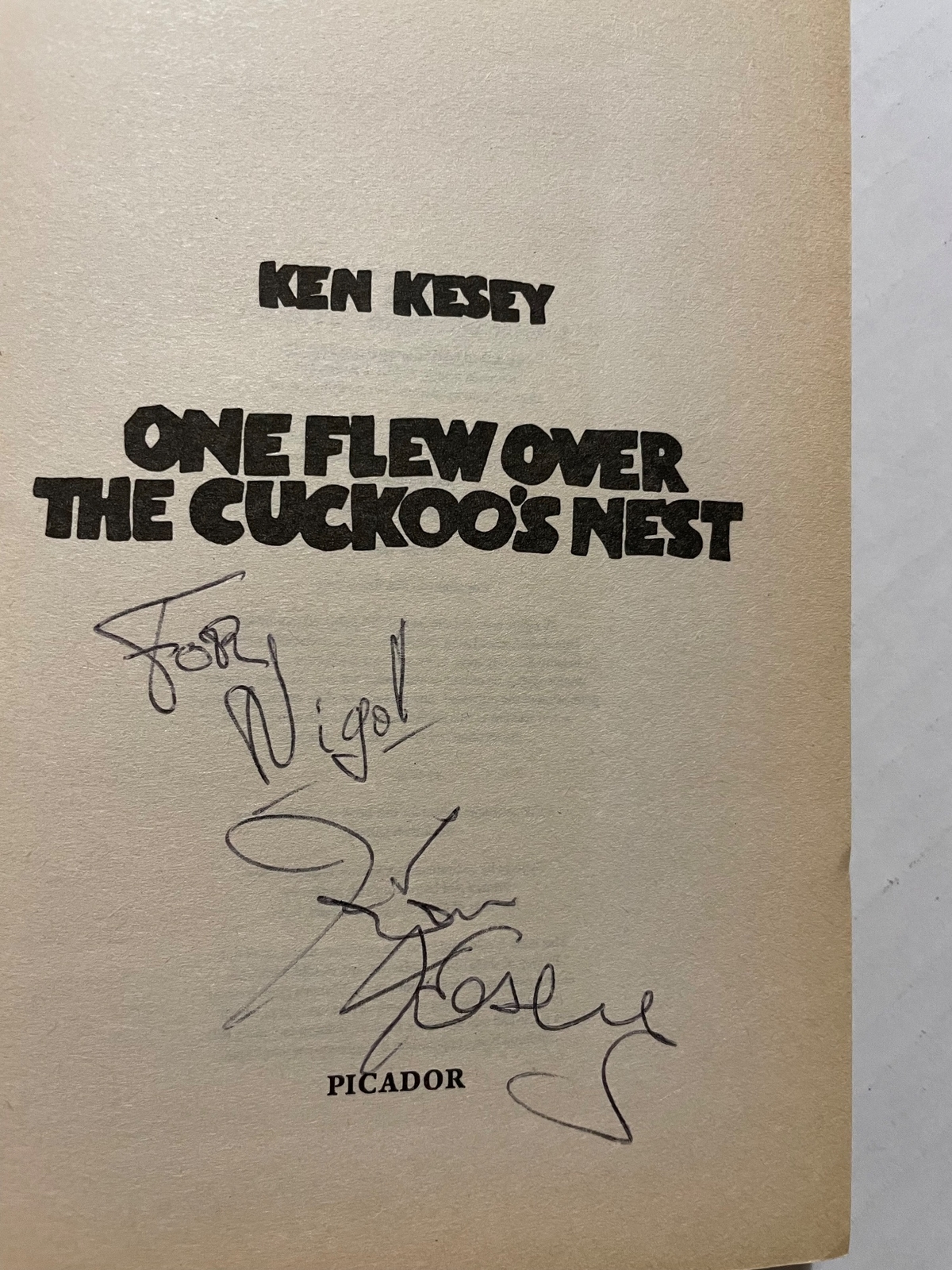 One Flew Over The cuckoos Nest paperback book. Dedicated to Nigel, Signed by Ken Kesey