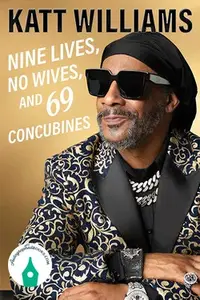 Katt Williams Nine Lives, No Wives, and 69 Concubines Autographed