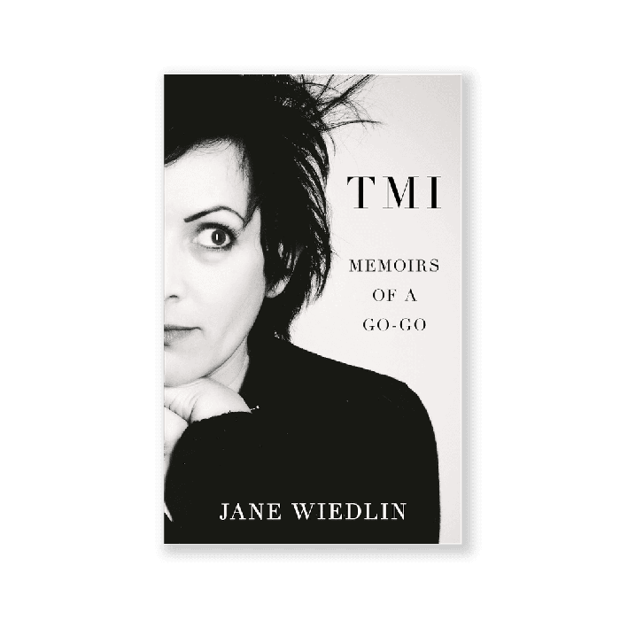 Jane Wiedlin TMI: Memoirs of a Go-Go