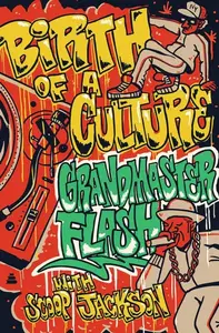 Grandmaster Flash Birth of a Culture Signed Book