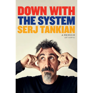 Serj Tankian Autographed - Down With The System - A Memoir (Of Sorts)