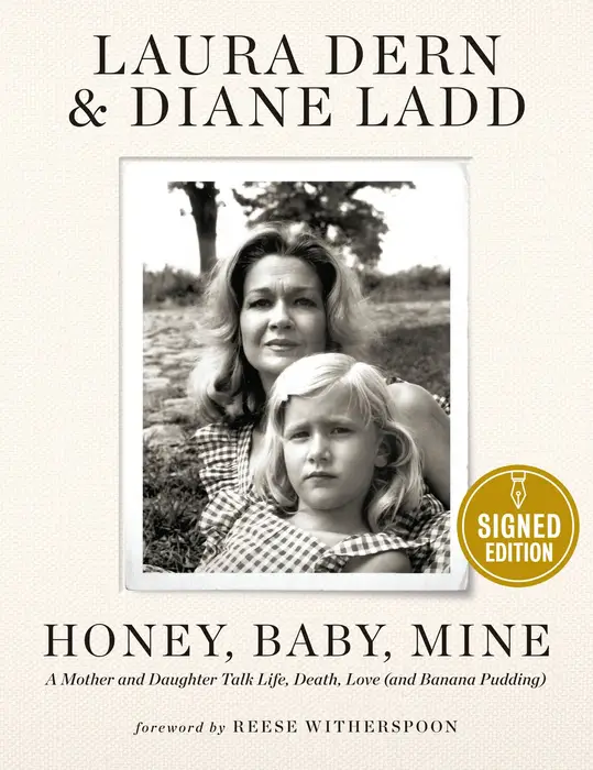 Honey, Baby, Mine: A Mother and Daughter Talk Life, Death, Love (and Banana Pudding) (Signed Book)