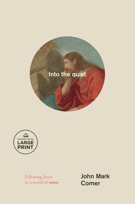 Into the Quiet - Following Jesus in a World of Noise Autographed