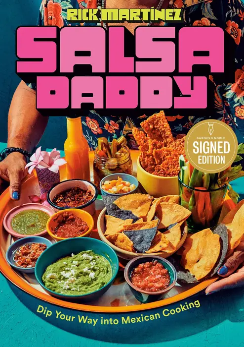Salsa Daddy: Dip Your Way into Mexican Cooking (Signed Book)