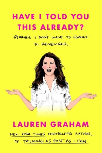 Have I Told You This Already? Autographed