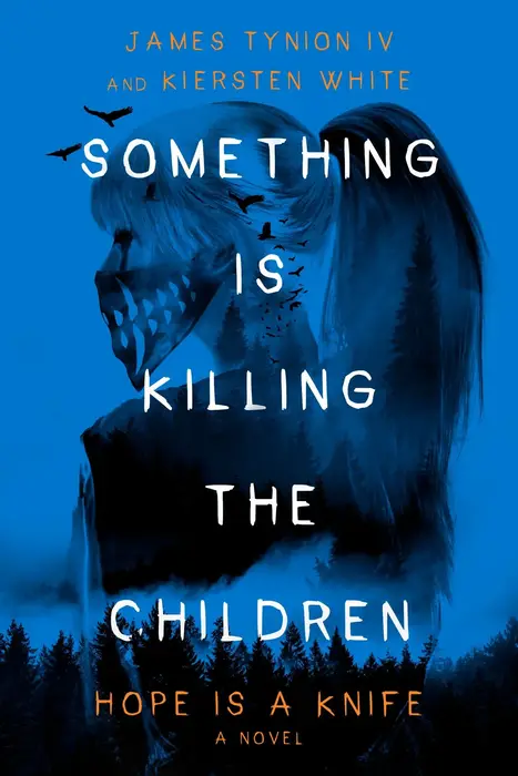 Something Is Killing the Children: Hope Is a Knife (Signed Book)
