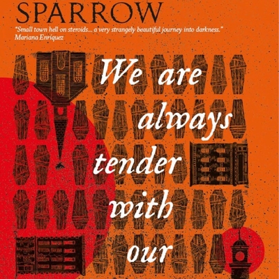 We Are Always Tender with Our Dead Autographed