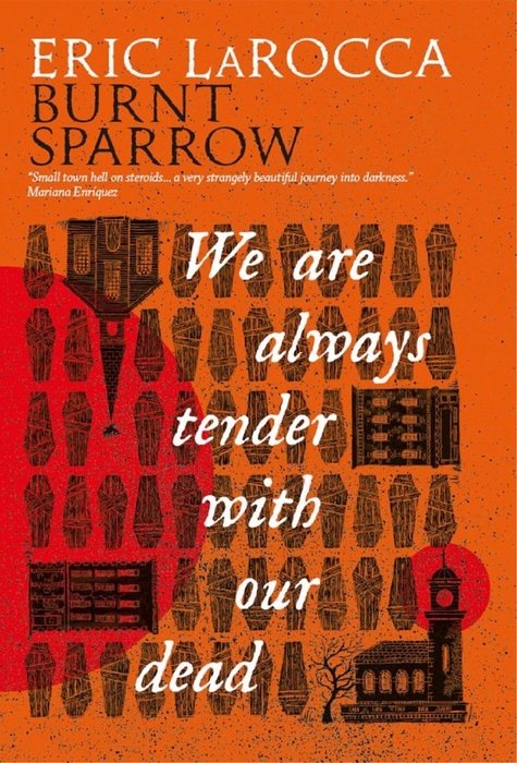We Are Always Tender with Our Dead Autographed