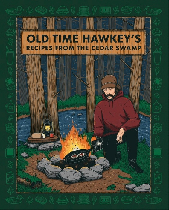 Old Time Hawkey's Recipes from the Cedar Swamp Autographed