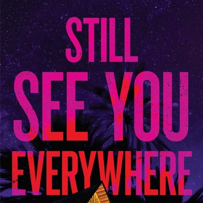 Still See You Everywhere Autographed