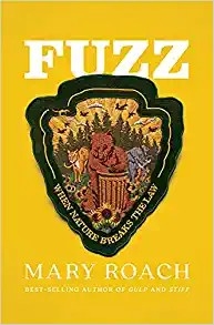 Fuzz:  When Nature Breaks the Law Autographed