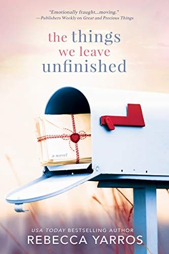 The Things We Leave Unfinished Autographed