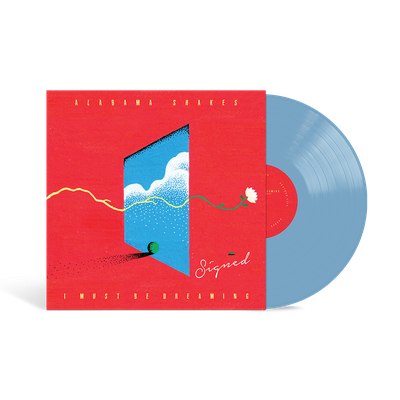 I Must Be Dreaming Signed LP - Alabama Shakes