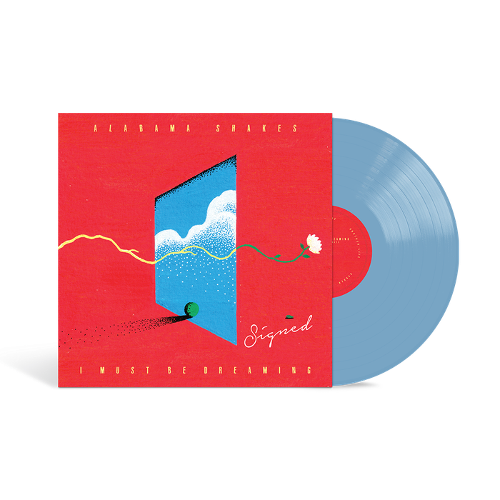 I Must Be Dreaming Signed LP - Alabama Shakes
