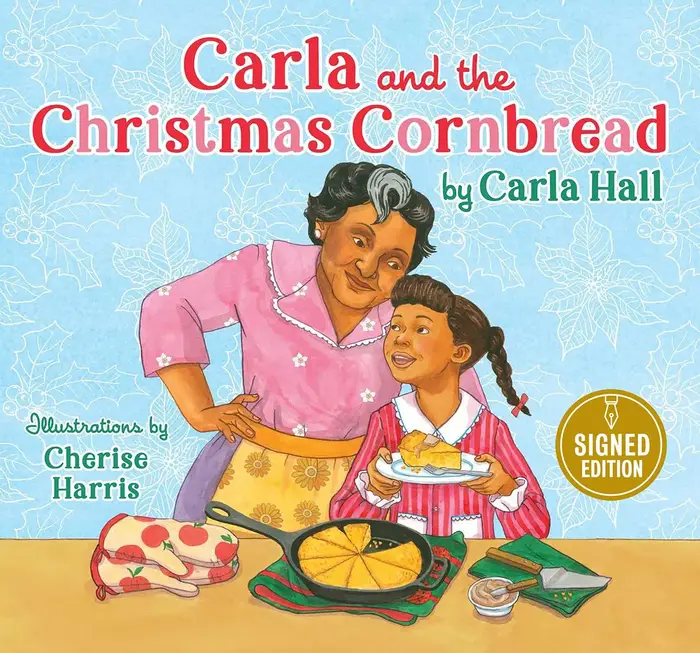 Carla and the Christmas Cornbread (Signed Book)