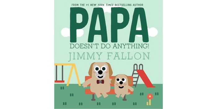 Papa Doesn't Do Anything! Autographed